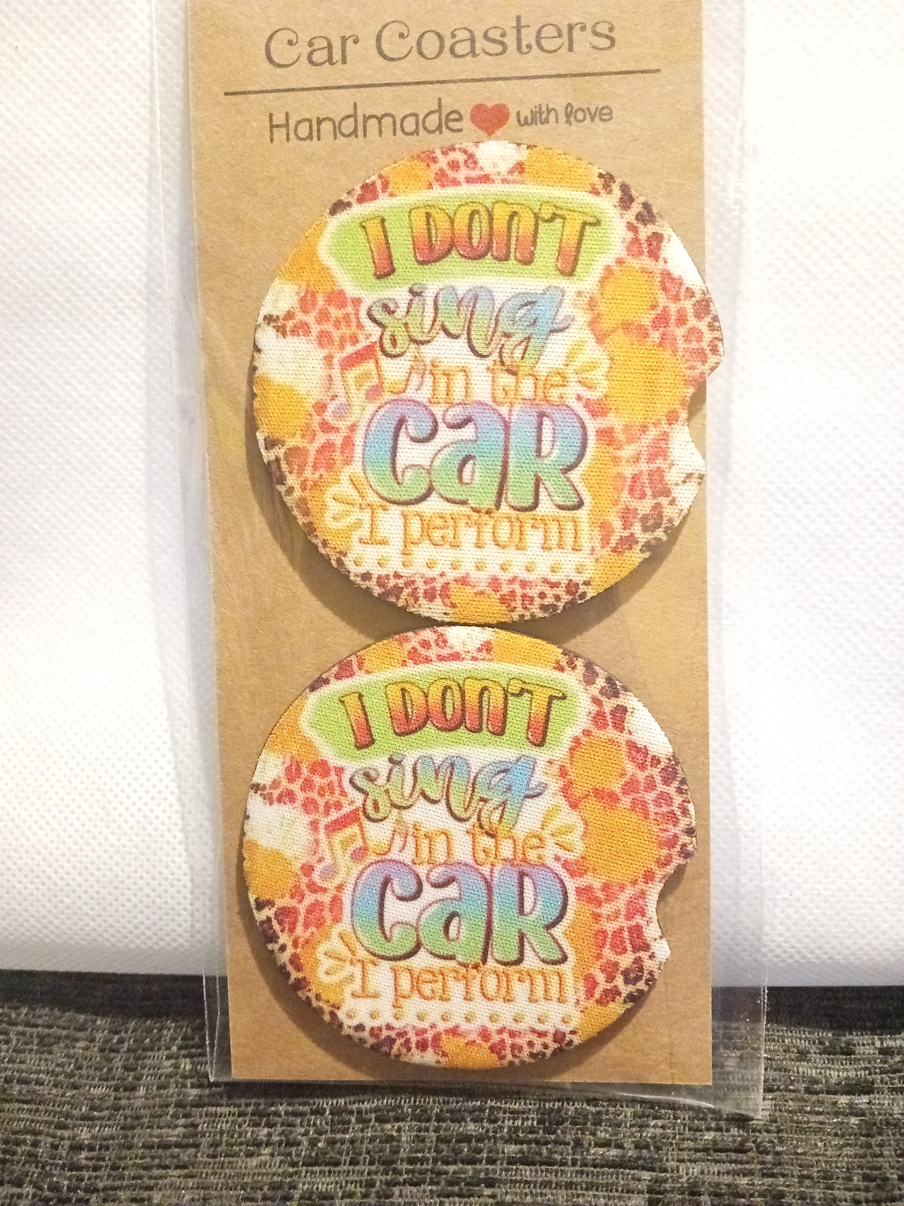 Car coasters - I don’t sing in the car I perform  image 0