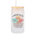 Frosted glass tumbler- I have OCD obsessive coffee disorder  image 0