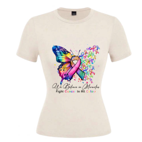 we believe in miracles fight cancer in all colours ladies round neck t-shirts image 0