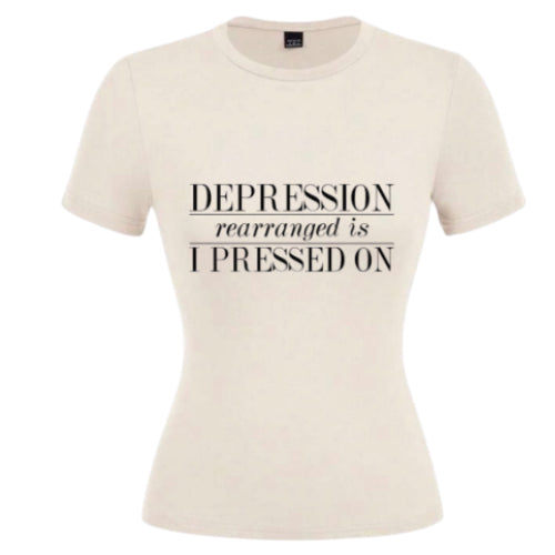 Depression rearranged is I pressed on ladies round neck t-shirt slimfit  image 2