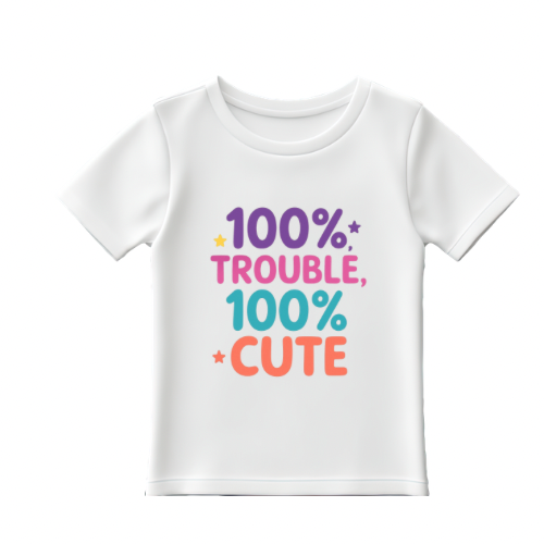 100% trouble 100% cute babies t-shirts
