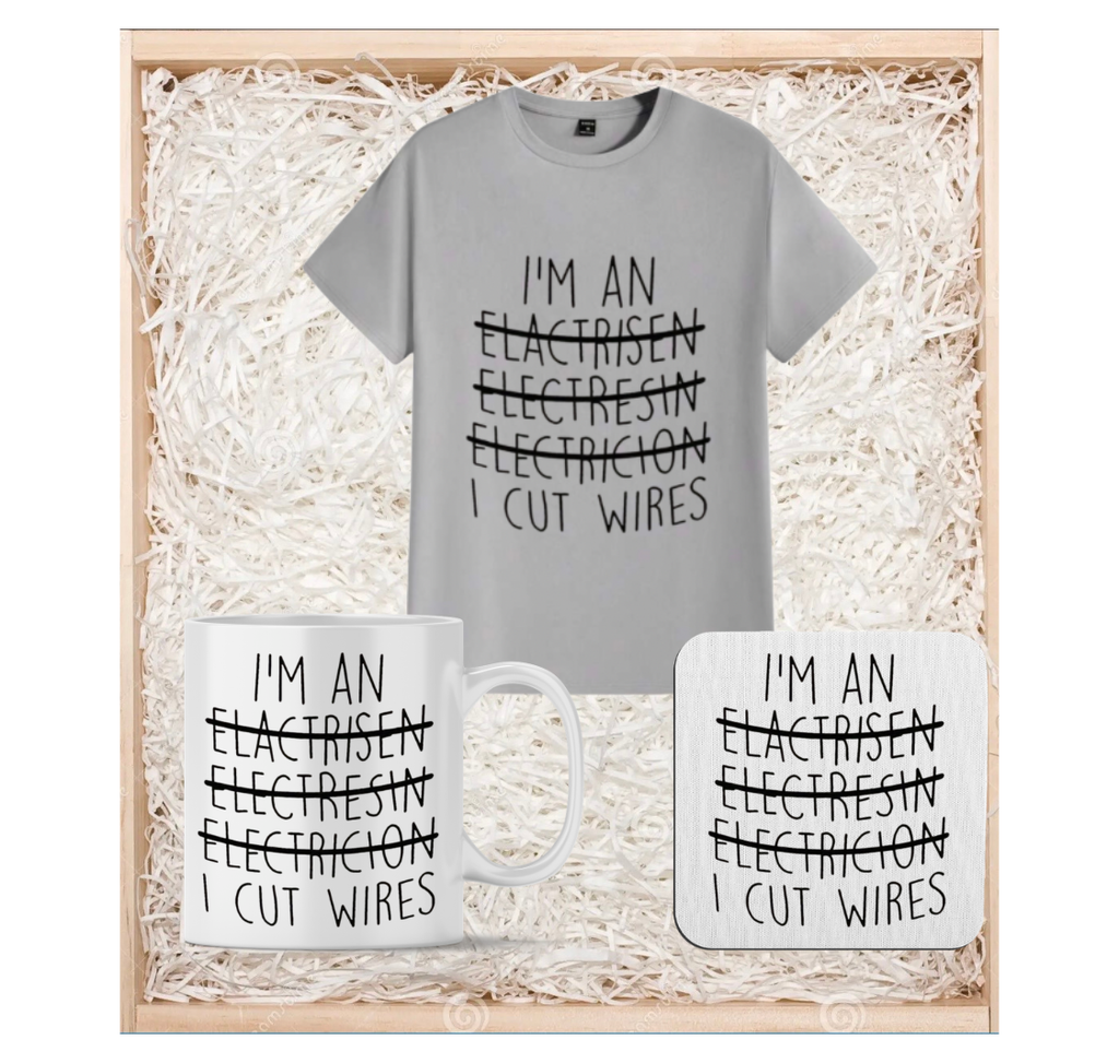 I’m an…..I cut wires