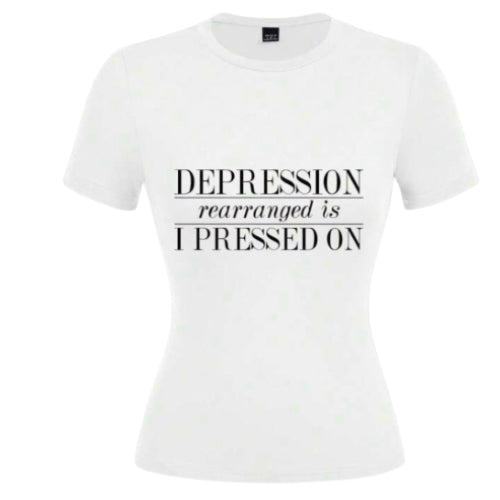 Depression rearranged is I pressed on ladies round neck t-shirt slimfit  image 1