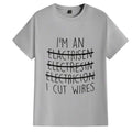 I’m a I cut wires men’s t-shirt  image 0